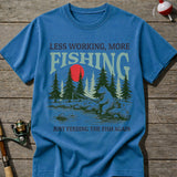 More Fishing T-Shirt