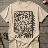 No Fish Just Vibes T-Shirt
