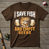 Save Fish And Empty Beers T-Shirt