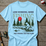 More Fishing T-Shirt