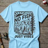 No Fish Just Vibes T-Shirt