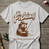 Probably Not Catching T-Shirt