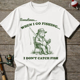 Fishing Not Catching T-shirt
