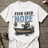 Fish Said Nope T-shirt