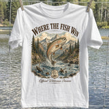 Where the Fish Win T-shirt