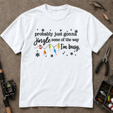 Probably Gonna Jingle Christmas Fishing T-Shirt, Funny Fishing Shirt, Fishing Graphic Tee