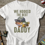 We Hooked Daddy T-shirt