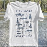 Fish More Worry Less T-Shirt