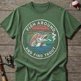 Around For Trout T-shirt